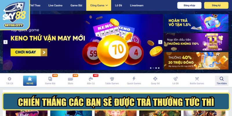 Chiến thắng các bạn sẽ được trả thưởng tức thì